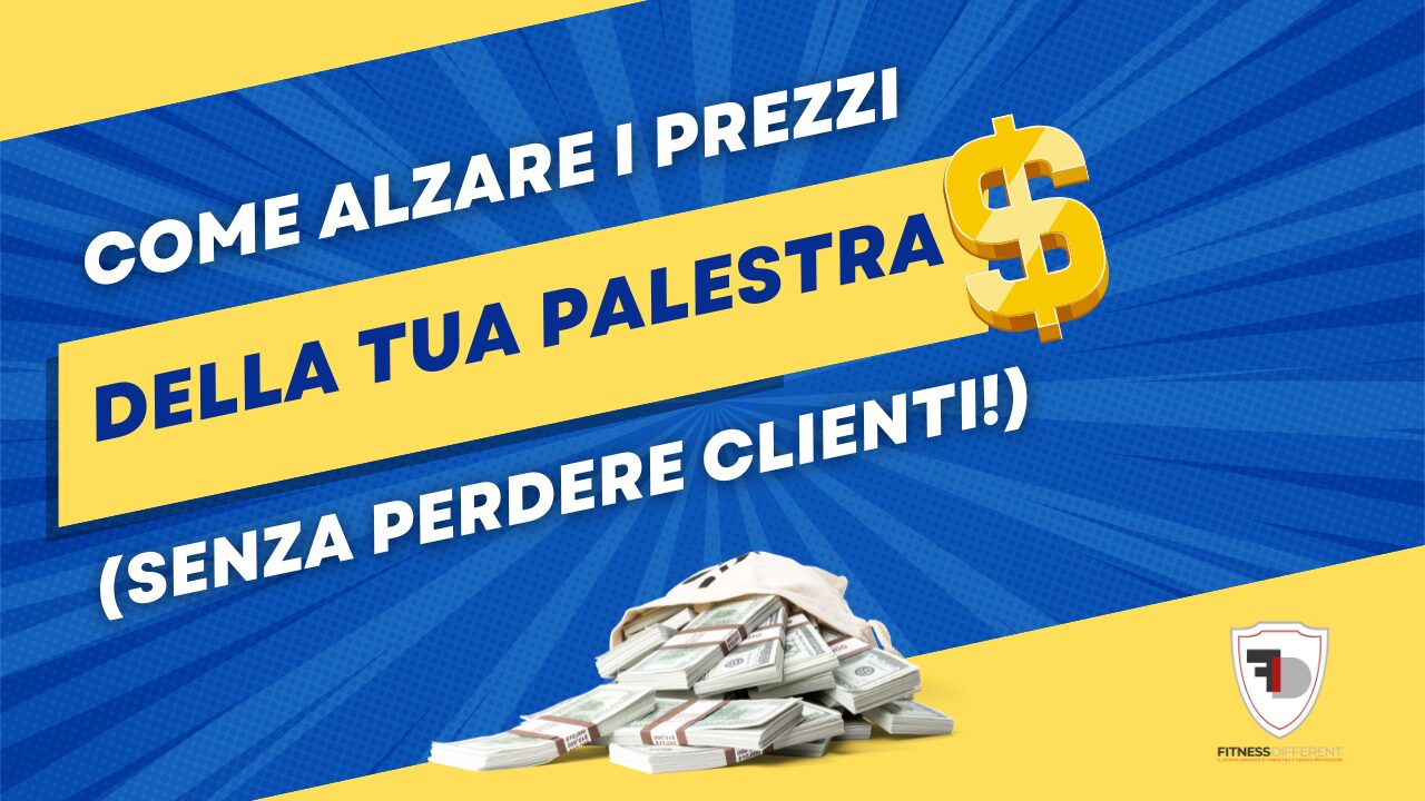 come aumentare i prezzi in palestra